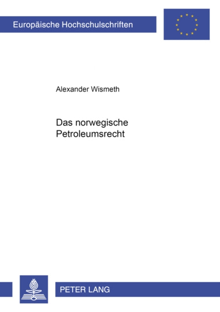 Book cover of: Das Norwegische Petroleumsrecht