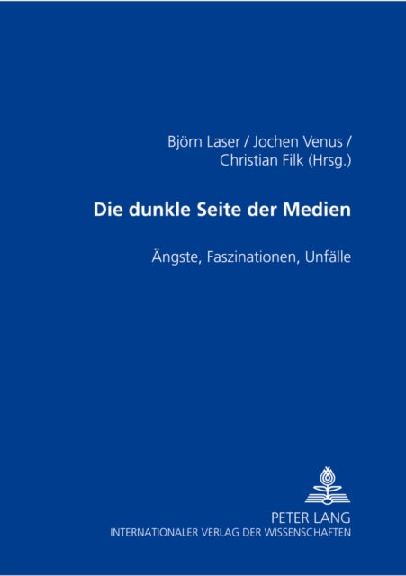 Book cover of: Die dunkle Seite der Medien. By: Bjorn Laser