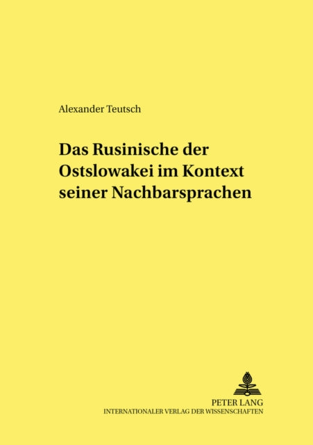 Book cover of: Das Rusinische Der Ostslowakei Im Kontext Seiner Nachbarsprachen