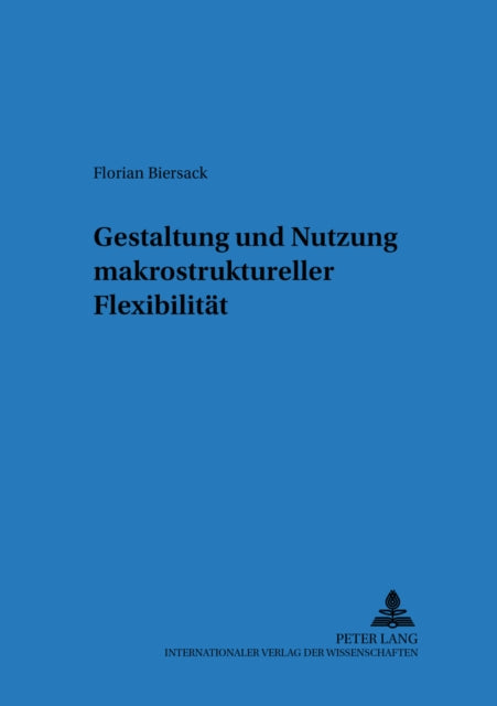 Book cover of: Gestaltung Und Nutzung Makrostruktureller Flexibilitaet