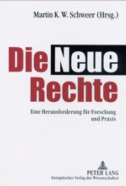 Book cover of: Die Neue Rechte. By: Martin K. W. Schweer