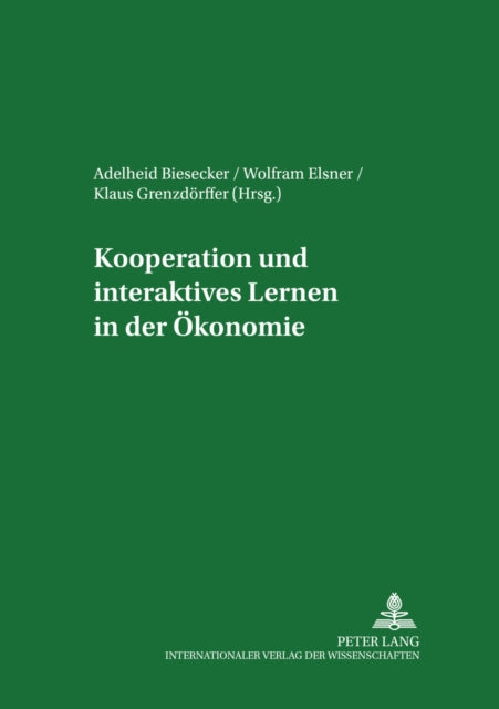 Book cover of: Kooperation Und Interaktives Lernen in Der Oekonomie. By: Adelheid Biesecker
