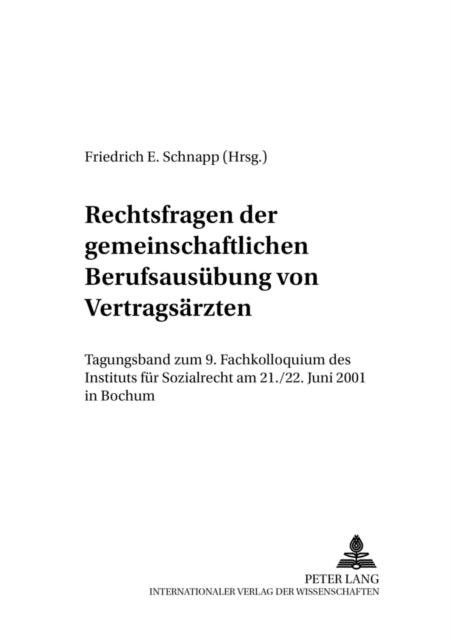 Book cover of: Rechtsfragen Der Gemeinschaftlichen Berufsausuebung Von Vertragsaerzten. By: Friedrich E. Schnapp