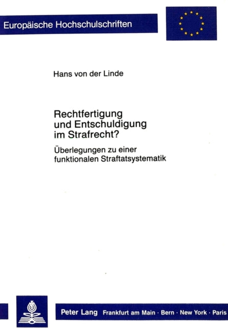 Book cover of: Rechtfertigung und Entschuldigung im Strafrecht?
