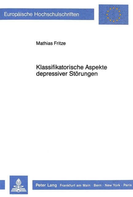 Book cover of: Klassifikatorische Aspekte depressiver Stoerungen