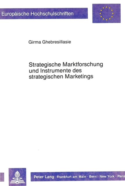Book cover of: Strategische Marktforschung und Instrumente des strategischen Marketings