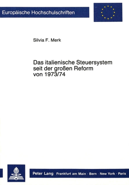Book cover of: Das Italienische Steuersystem Seit Der Grossen Reform Von 1973/74