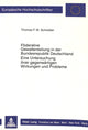 Book cover of: Foederative Gewaltenteilung in der Bundesrepublik Deutschland- Eine Untersuchung ihrer gegenwaertigen Wirkungen und Probleme