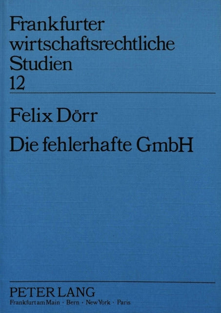 Book cover of: Die fehlerhafte GmbH