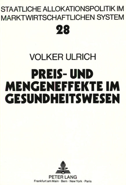 Book cover of: Preis- und Mengeneffekte im Gesundheitswesen