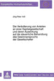 Book cover of: Die Veraeuerung von Anteilen an einer Kapitalgesellschaft und deren Auswirkung auf die steuerliche Behandlung des Gewinnanspruchs der Gesellschafter