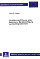 Book cover of: Variablen der Fuehrung unter besonderer Beruecksichtigung der Konfliktproblematik. By: Frank C. Danesy