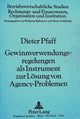 Book cover of: Gewinnverwendungsregelungen als Instrument zur Loesung von  Agency-Problemen
