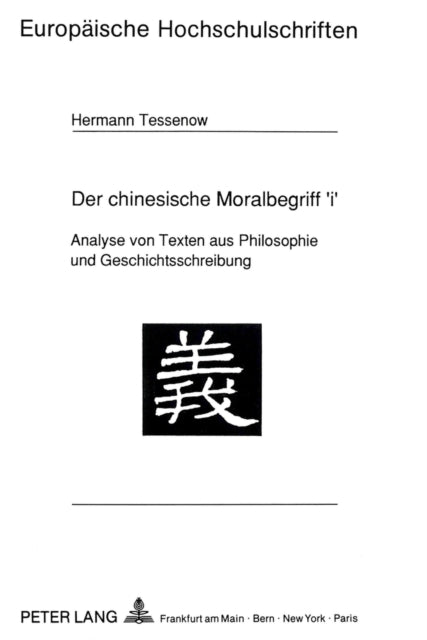 Book cover of: Der chinesische Moralbegriff 'i'