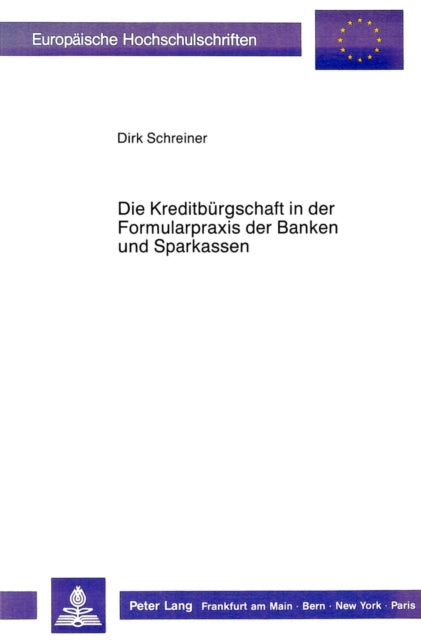 Book cover of: Die Kreditbuergschaft in der Formularpraxis der Banken und Sparkassen