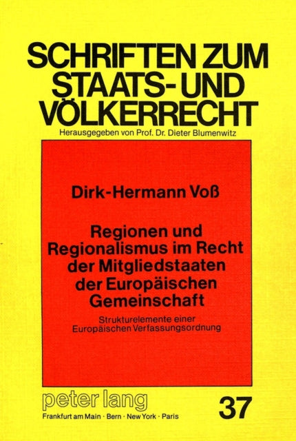 Book cover of: Regionen Und Regionalismus Im Recht Der Mitgliedstaaten Der Europaeischen Gemeinschaft: Strukturelemente Einer Europaeischen Verfassungsordnung