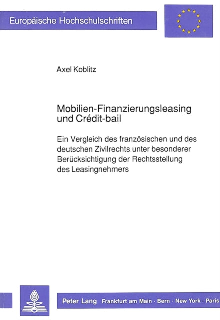 Book cover of: Mobilien-Finanzierungsleasing und Credit-bail