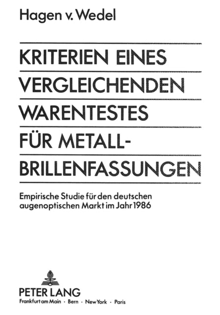 Book cover of: Kriterien eines vergleichenden Warentestes fuer Metall-Brillenfassungen