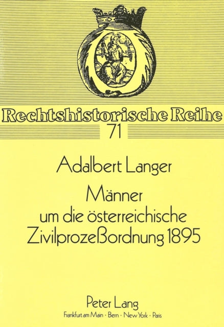 Book cover of: Maenner um die oesterreichische Zivilprozeordnung 1895