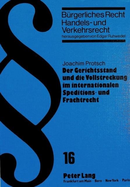 Book cover of: Der Gerichtsstand und die Vollstreckung im internationalen Speditions- und Frachtrecht