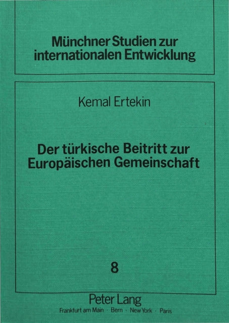 Book cover of: Der tuerkische Beitritt zur Europaeischen Gemeinschaft