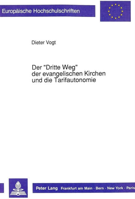 Book cover of: Der «Dritte Weg» der evangelischen Kirchen und die Tarifautonomie