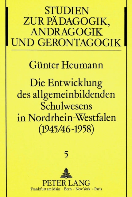 Book cover of: Die Entwicklung des allgemeinbildenden Schulwesens in Nordrhein-Westfalen  (1945/46-1958)