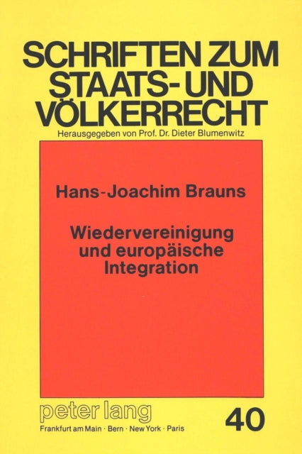 Book cover of: Wiedervereinigung und europaeische Integration