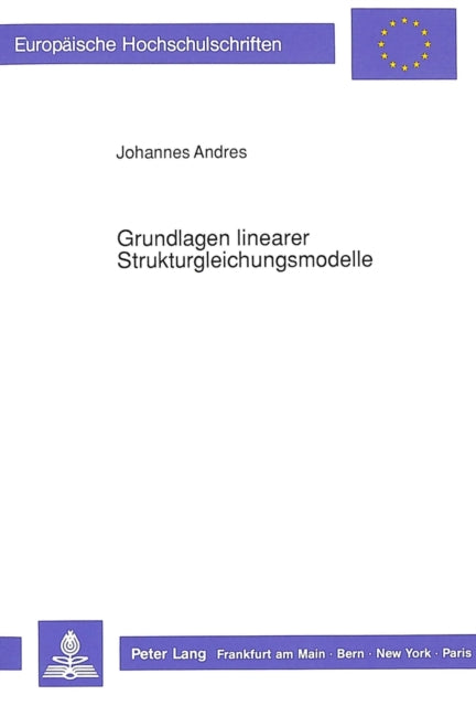Book cover of: Grundlagen linearer Strukturgleichungsmodelle