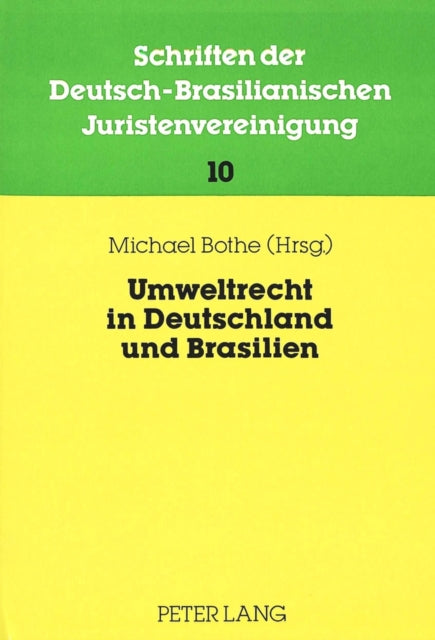 Book cover of: Umweltrecht in Deutschland und Brasilien. By: Deutsch-Brasilianische Juristenvereinigung