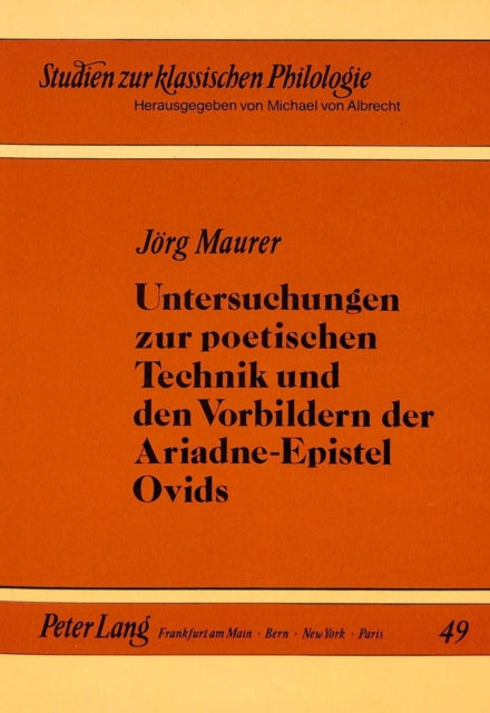 Book cover of: Untersuchungen zur poetischen Technik und den Vorbildern der Ariadne-Epistel Ovids