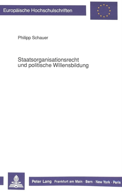 Book cover of: Staatsorganisationsrecht und politische Willensbildung