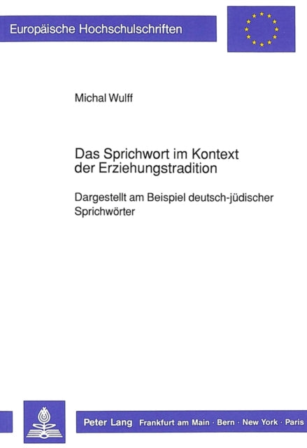 Book cover of: Das Sprichwort im Kontext der Erziehungstradition