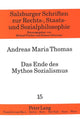 Book cover of: Das Ende des Mythos Sozialismus. By: Andreas Maria Thomas