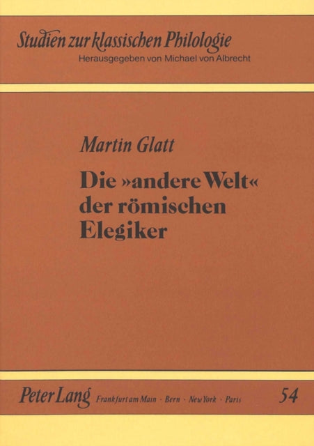 Book cover of: Andere Welt Der Romischen. By: M. Glatt