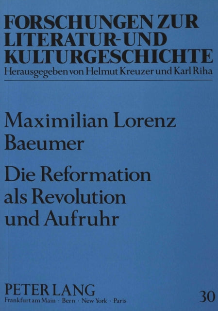 Book cover of: Die Reformation ALS Revolution Und Aufruhr