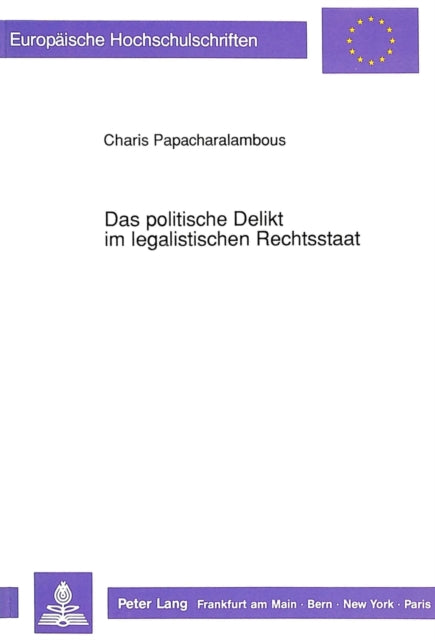 Book cover of: Das politische Delikt im legalistischen Rechtsstaat