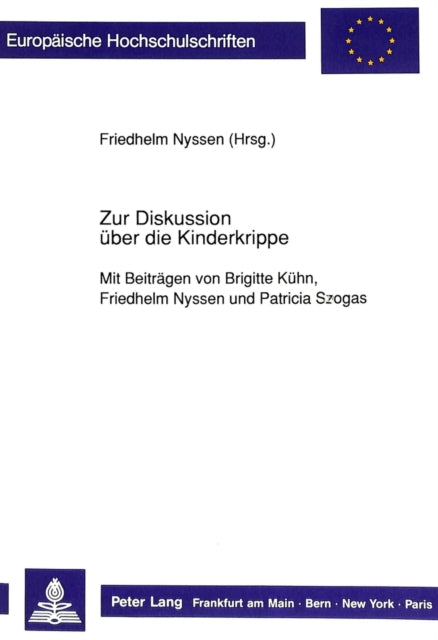 Book cover of: Zur Diskussion ueber die Kinderkrippe. By: Friedhelm Nyssen