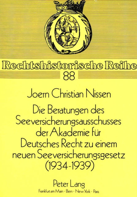 Book cover of: Die Beratungen des Seeversicherungsausschusses der Akademie fuer Deutsches Recht zu einem neuen Seeversicherungsgesetz (1934-1939)