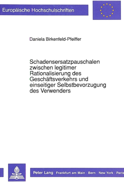 Book cover of: Schadensersatzpauschalen zwischen legitimer Rationalisierung des Geschaeftsverkehrs und einseitiger Selbstbevorzugung des Verwenders