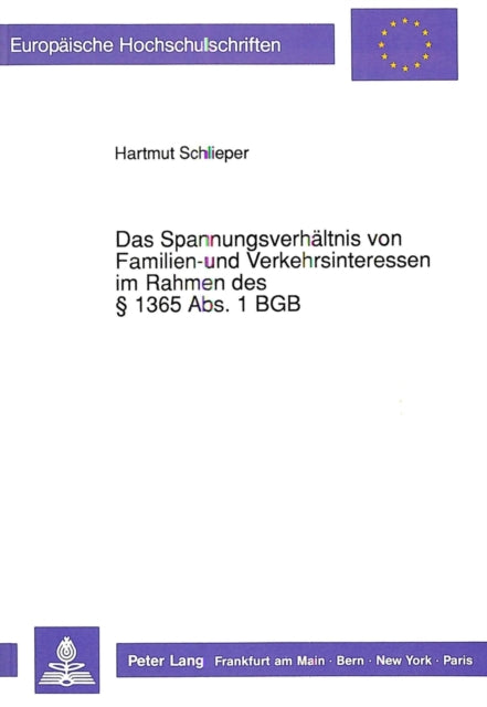 Book cover of: Das Spannungsverhaeltnis von Familien- und Verkehrsinteressen im Rahmen des  1365 Abs. 1 BGB