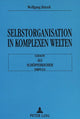 Book cover of: Selbstorganisation in komplexen Welten