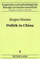Book cover of: Juergen Domes: Politik in China