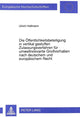 Book cover of: Die Oeffentlichkeitsbeteiligung in vertikal gestuften Zulassungsverfahren fuer umweltrelevante Grovorhaben nach deutschem und europaeischem Recht
