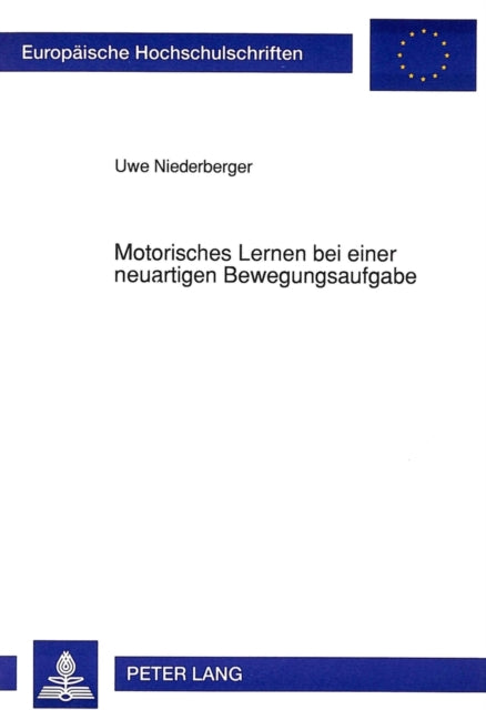 Book cover of: Motorisches Lernen bei einer neuartigen Bewegungsaufgabe