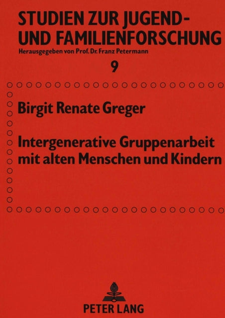 Book cover of: Intergenerative Gruppenarbeit mit alten Menschen und Kindern