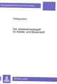 Book cover of: Der Arbeitnehmerbegriff im Arbeits- und Steuerrecht