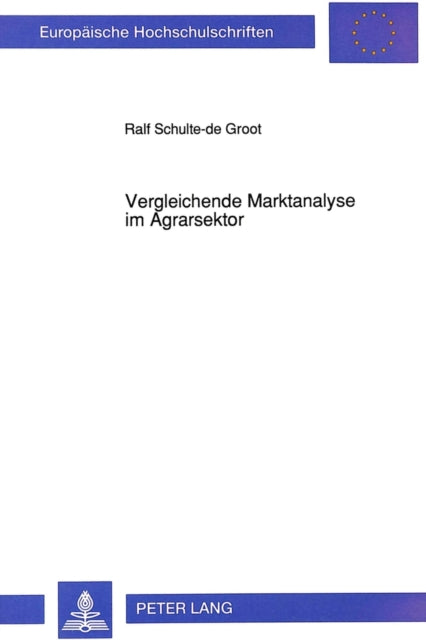 Book cover of: Vergleichende Marktanalyse im Agrarsektor