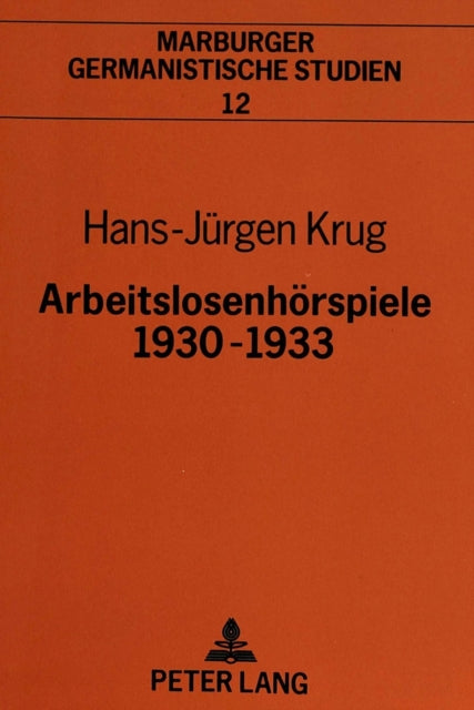 Book cover of: Arbeitslosenhoerspiele 1930-1933