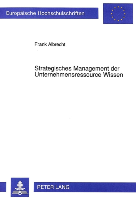 Book cover of: Strategisches Management der Unternehmensressource Wissen